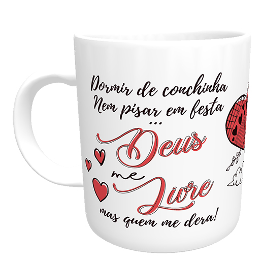 Foto destaque - Caneca Deus me Livre Quem me Dera