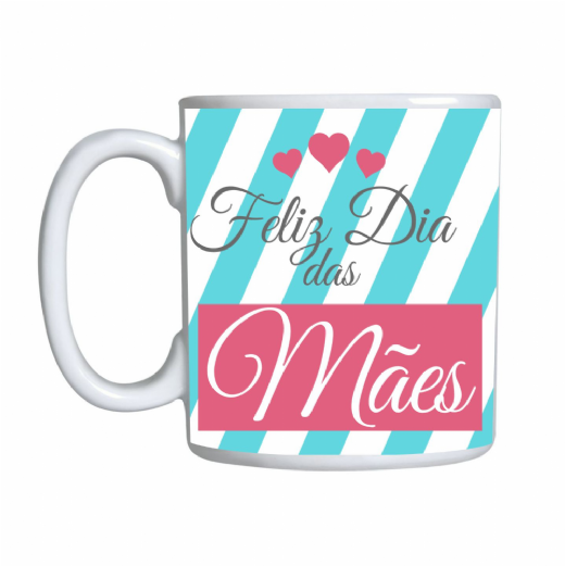 Foto destaque - Caneca Feliz dia das Mes 02