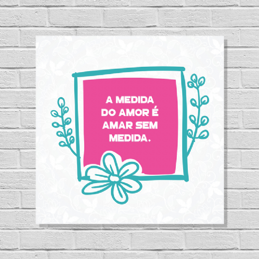 Foto destaque - Placa A Medida do Amor  Amar sem Medida