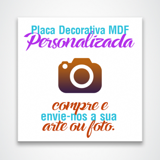 Foto destaque - Placa Personalizada com a sua foto