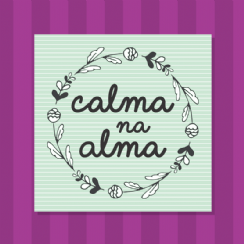 Foto 1 - Placa Calma na Alma